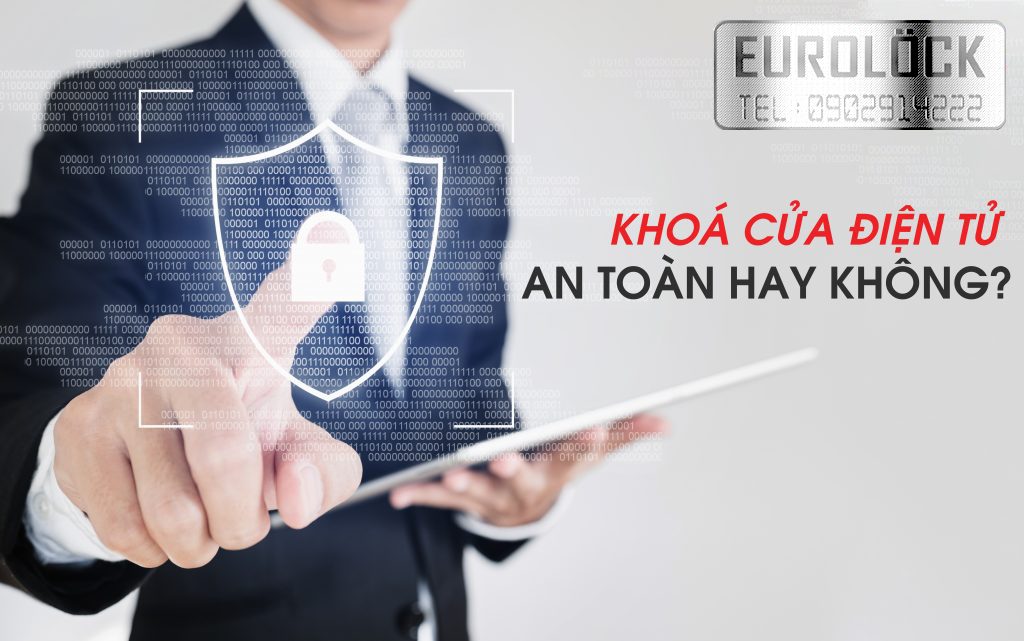 Khóa cửa điện tử - có an toàn hay không?